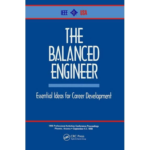 The Balanced Engineer: Essential Ideas for Career Development, (Hardcover)