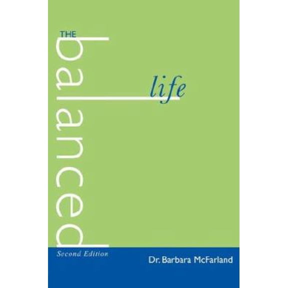 Pre-Owned The Balanced Life (Paperback) 1420876902 9781420876901