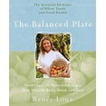 thumbnail image 1 of Pre-Owned Balanced Plate: The Essential Elements of Whole Foods and Good Health (Paperback) 1594864713 9781594864711, 1 of 1