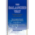 thumbnail image 1 of The Balanced Way: The Path to Excellence and Contentment  Paperback  143924412X 9781439244128 Abdullah Telmesani PhD, 1 of 1