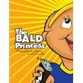 thumbnail image 1 of The Bald Princess: A Little Girls Tale of Bravery, 1 of 1