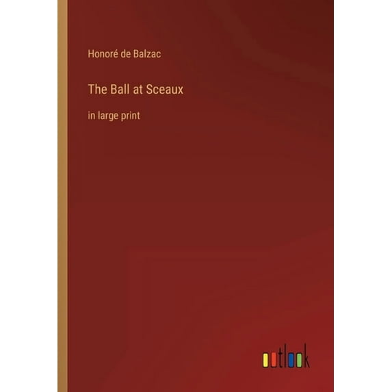 The Ball At Sceaux: In Large Print - 9783368400408