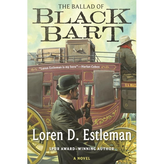 The Ballad of Black Bart : A Novel (Hardcover)