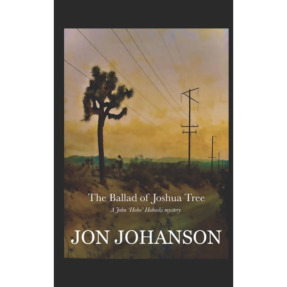 The Ballad of Joshua Tree (Paperback)