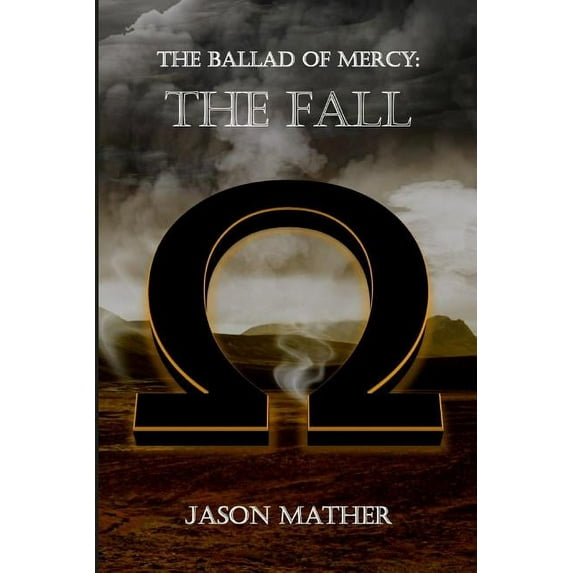 The Ballad of Mercy: The Fall, (Paperback)