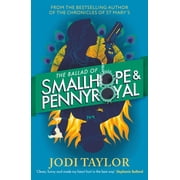 The Ballad of Smallhope and Pennyroyal Meet Your New Favourite Partners-In-Crime in the Most Hilarious Time-Travel Cape, Paperback