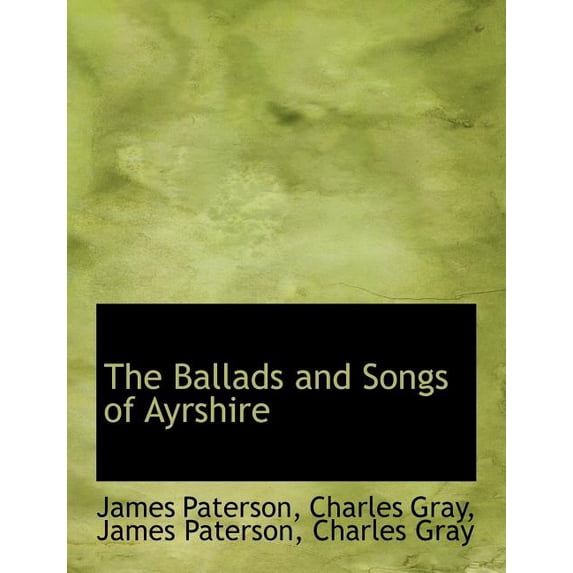 The Ballads and Songs of Ayrshire (Paperback)
