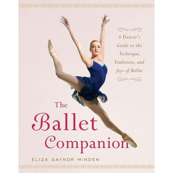 The Ballet Companion: Ballet Companion, (Hardcover)