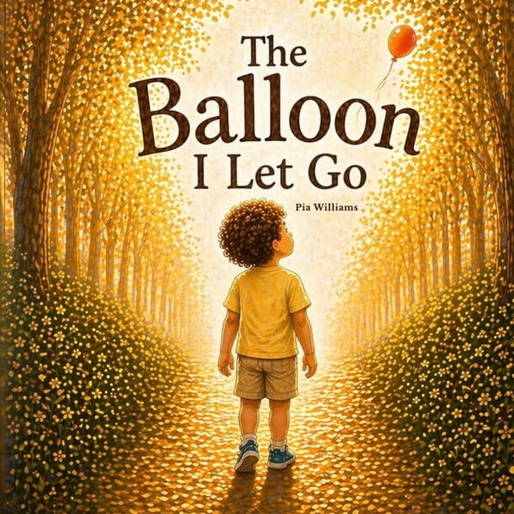 The Balloon I Let Go, (Paperback)