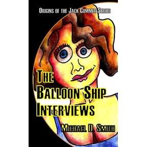 The Balloon Ship Interviews, (Paperback)