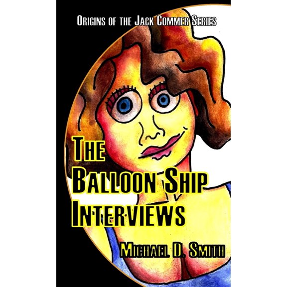 The Balloon Ship Interviews, (Paperback)