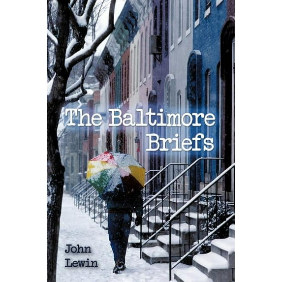 The Baltimore Briefs Paperback 142691430X 9781426914300 John Lewin