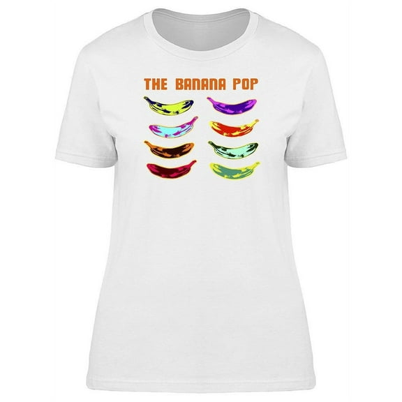 The Banana Pop T-Shirt Women -Image by Shutterstock, Female Small