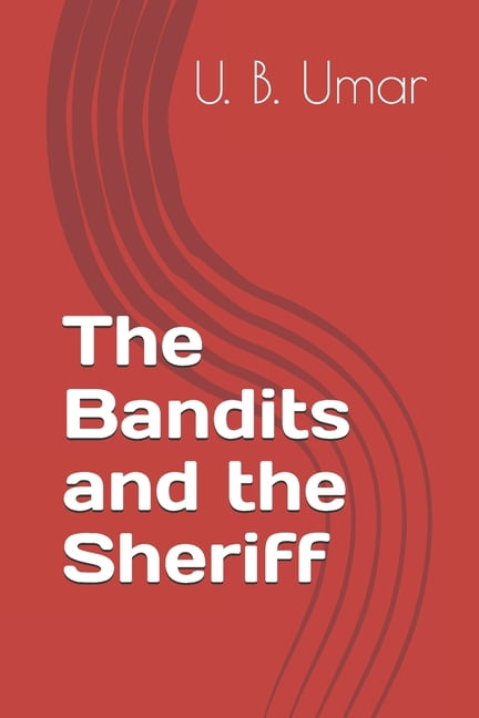 The Bandits and the Sheriff, (Paperback)