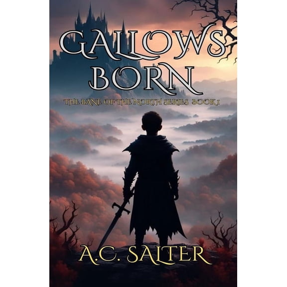 The Bane of the North Gallows Born: Epic Viking Fantasy, Book 1, (Paperback)