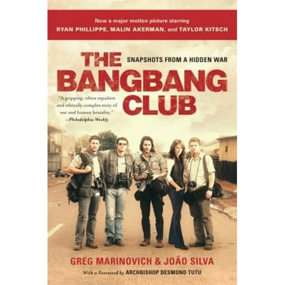 Pre-Owned The Bang-Bang Club: Snapshots from a Hidden War (Paperback) 0465019781 9780465019786