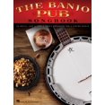 thumbnail image 1 of The Banjo Pub Songbook: 35 Reels, Jigs &amp; Fiddle Tunes Arranged for 5-String Banjo, (Paperback), 1 of 1