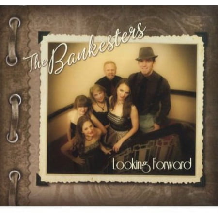The Bankesters - Looking Forward - Music & Performance - CD