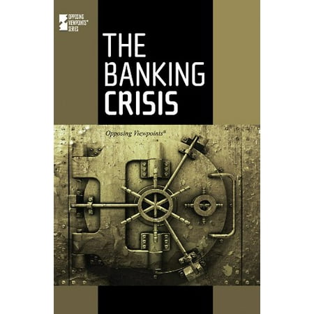 Pre-Owned The Banking Crisis (Paperback) 0737748559 9780737748550