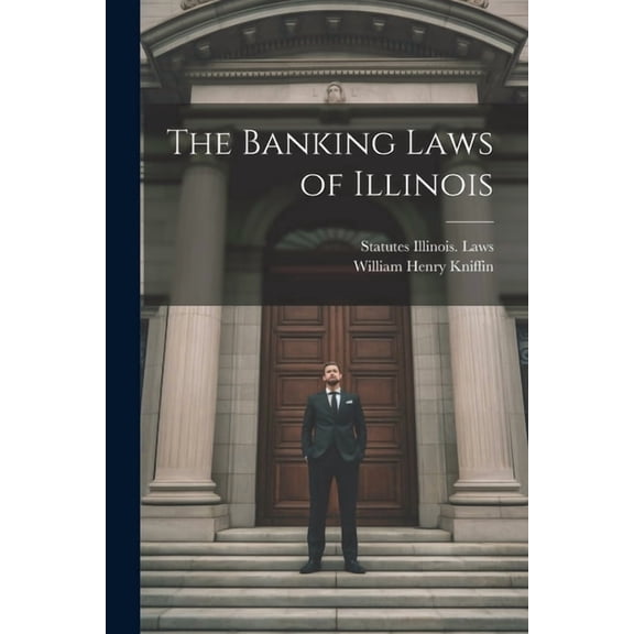 The Banking Laws of Illinois (Paperback)