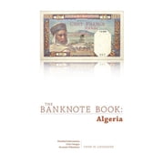 The Banknote Book Algeria, Paperback
