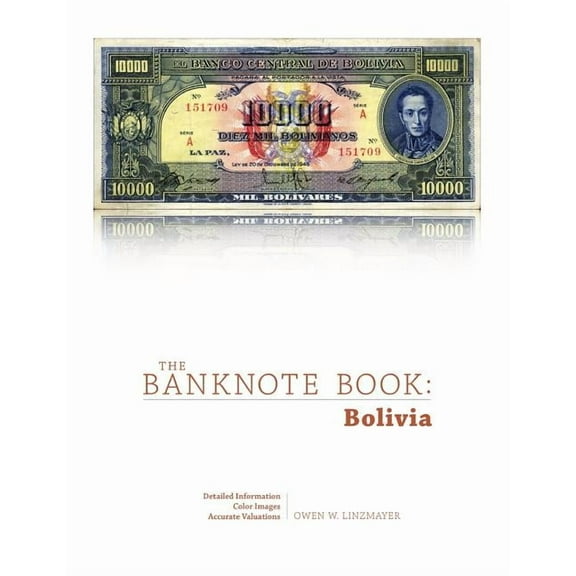 The Banknote Book: Bolivia, (Paperback)