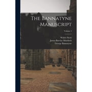 The Bannatyne Manuscript; Volume 4, Paperback