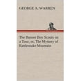 thumbnail image 1 of The Banner Boy Scouts on a Tour, or, The Mystery of Rattlesnake Mountain (Hardcover), 1 of 1