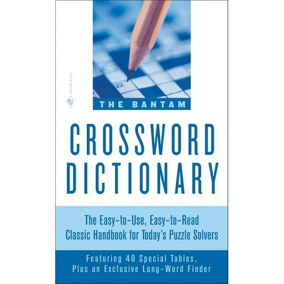 The Bantam Crossword Dictionary: The Easy-To-Use, Easy-To-Read Classic Handbook for Today's Puzzle Solvers, (Paperback)
