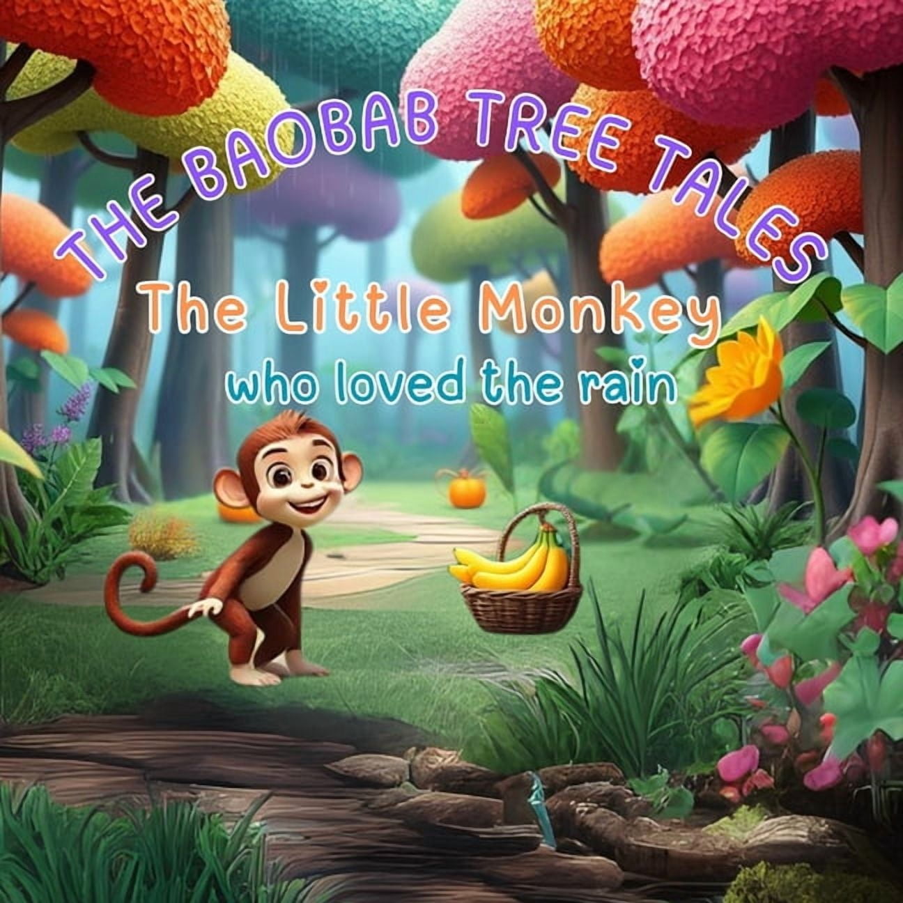 The Baobab Tree Tales: The Little Monkey Who Loved the Rain, (Paperback)