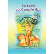 The Baobab that Opened Its Heart, Paperback