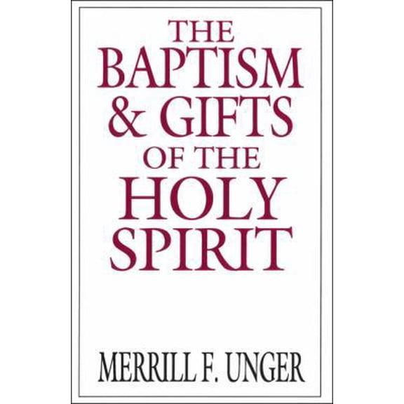 Pre-Owned The Baptism & Gifts of the Holy Spirit (Paperback) 0802404677 9780802404671