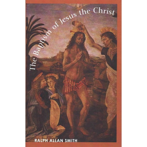 The Baptism of Jesus the Christ (Paperback)
