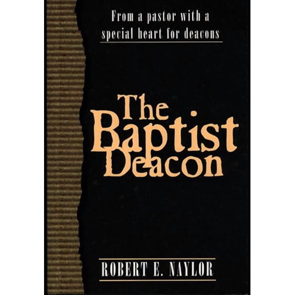 The Baptist Deacon (Paperback)