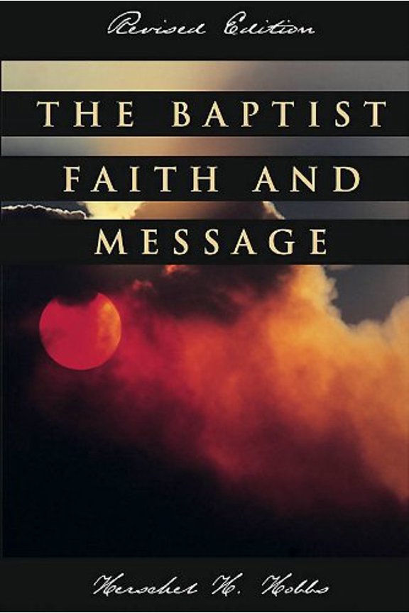 Pre-Owned The Baptist faith and message, 9780805495973, 0805495975, Paperback, Revised Edition edition