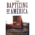 thumbnail image 1 of Pre-Owned The Baptizing of America: The Religious Right's Plans for the Rest of Us (Hardcover) 1560257970 9781560257974, 1 of 1
