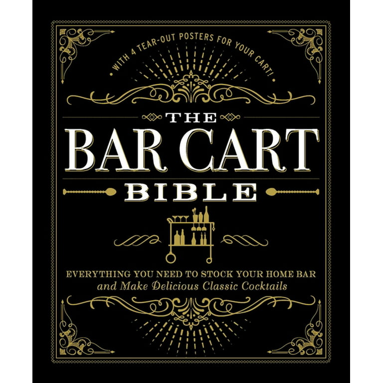 https://i5.walmartimages.com/seo/The-Bar-Cart-Bible-Everything-You-Need-to-Stock-Your-Home-Bar-and-Make-Delicious-Classic-Cocktails-Hardcover-9781507201169_8bab3352-71d9-4eff-ba8c-9f5a39c2cdd8.f8222fa7fc3467f5088285a237a7adaf.jpeg?odnHeight=768&odnWidth=768&odnBg=FFFFFF