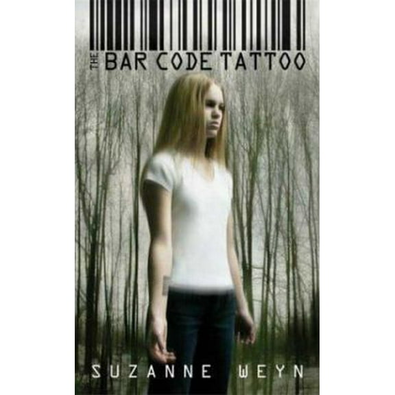 Pre-Owned The Bar Code Tattoo (Paperback) by Suzanne Weyn