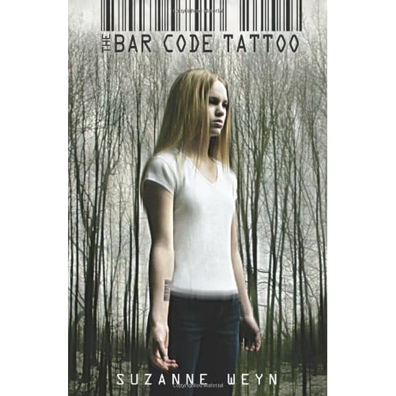 Pre-Owned The Bar Code Tattoo (the Bar Code Trilogy, Book 1): Volume 1 (Paperback) 0545470544 9780545470544