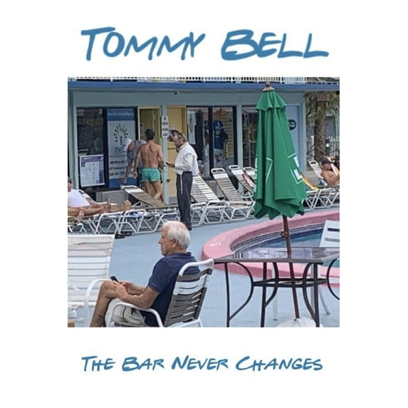 The Bar Never Changes (Paperback)