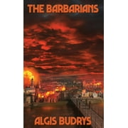The Barbarians A Positronic Book, Hardcover