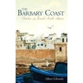 thumbnail image 1 of The Barbary Coast : Sketches of French North Africa (Paperback), 1 of 1