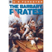 The Barbary Pirates Paperback by C S Forester