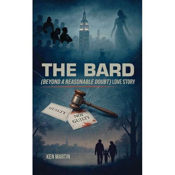 The Bard: Beyond A Reasonable Doubt Love Story, (Hardcover)