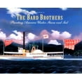 thumbnail image 1 of Pre-Owned The Bard Brothers: Painting America Under Steam and Sail (Hardcover) 0810912406 9780810912403, 1 of 1