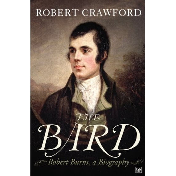 Pre-Owned The Bard: Robert Burns, a Biography (Paperback) 1844139301 9781844139309