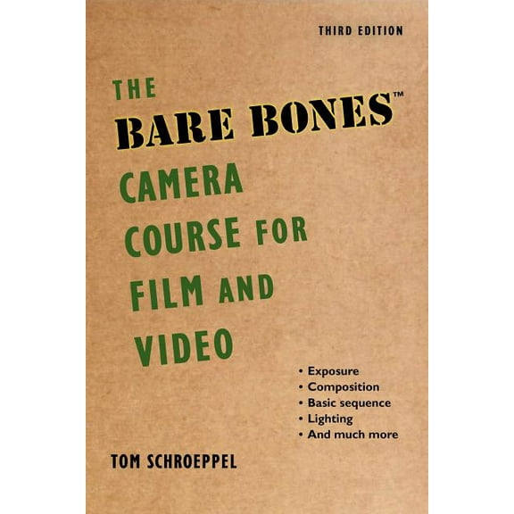 The Bare Bones Camera Course for Film and Video, (Paperback)
