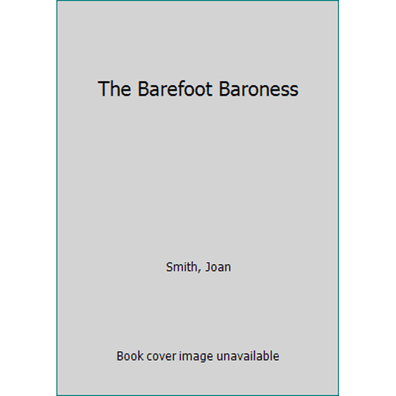 Pre-Owned The Barefoot Baroness (A Regency Romance) (Unknown) 044921950X 9780449219508