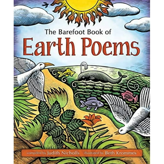 The Barefoot Book of Earth Poems (Paperback)
