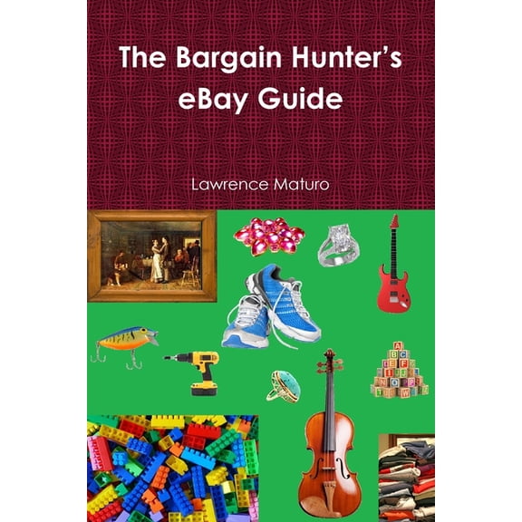The Bargain Hunter's eBay Guide, (Paperback)